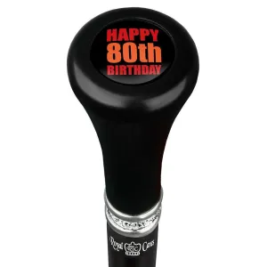 Happy 80th Birthday Top Walking Stick w/ Black Beechwood Shaft & Pewter Collar